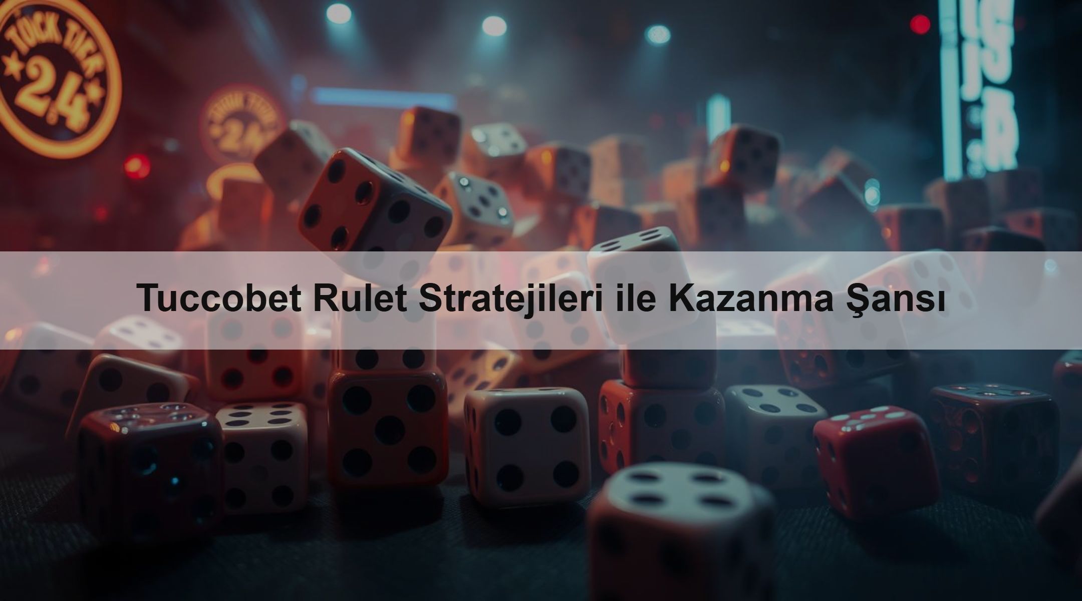Tuccobet Rulet Stratejileri ile Kazanma Şansı