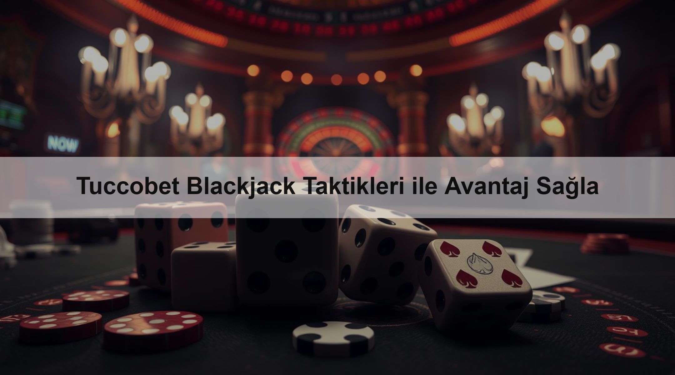 Tuccobet Blackjack Taktikleri ile Avantaj Sağla